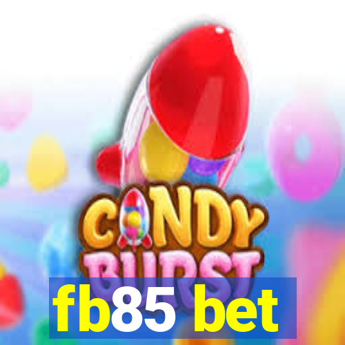 fb85 bet